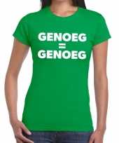 Goedkope groningen protest t-shirt genoeg is genoeg groen dames